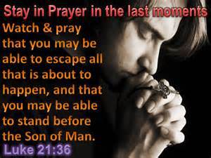 Be alert. Watch and Pray. Pray without ceasing