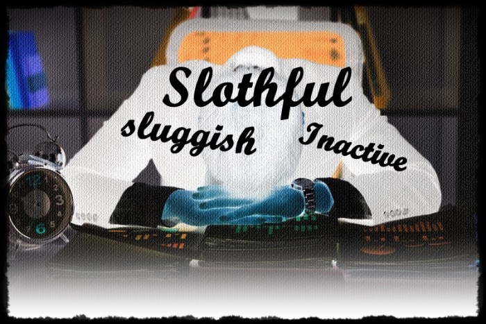 slothful