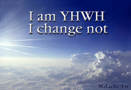 YHWH CHANGE NOT